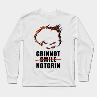 grin not smile not grin Long Sleeve T-Shirt